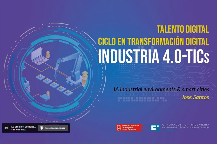 Ciclo Industria 4.0- Sesión Inteligencia Artificial -José Santos